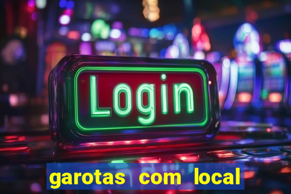 garotas com local em santos